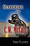 Searching for C.W. McCall